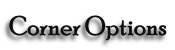 Corner Options